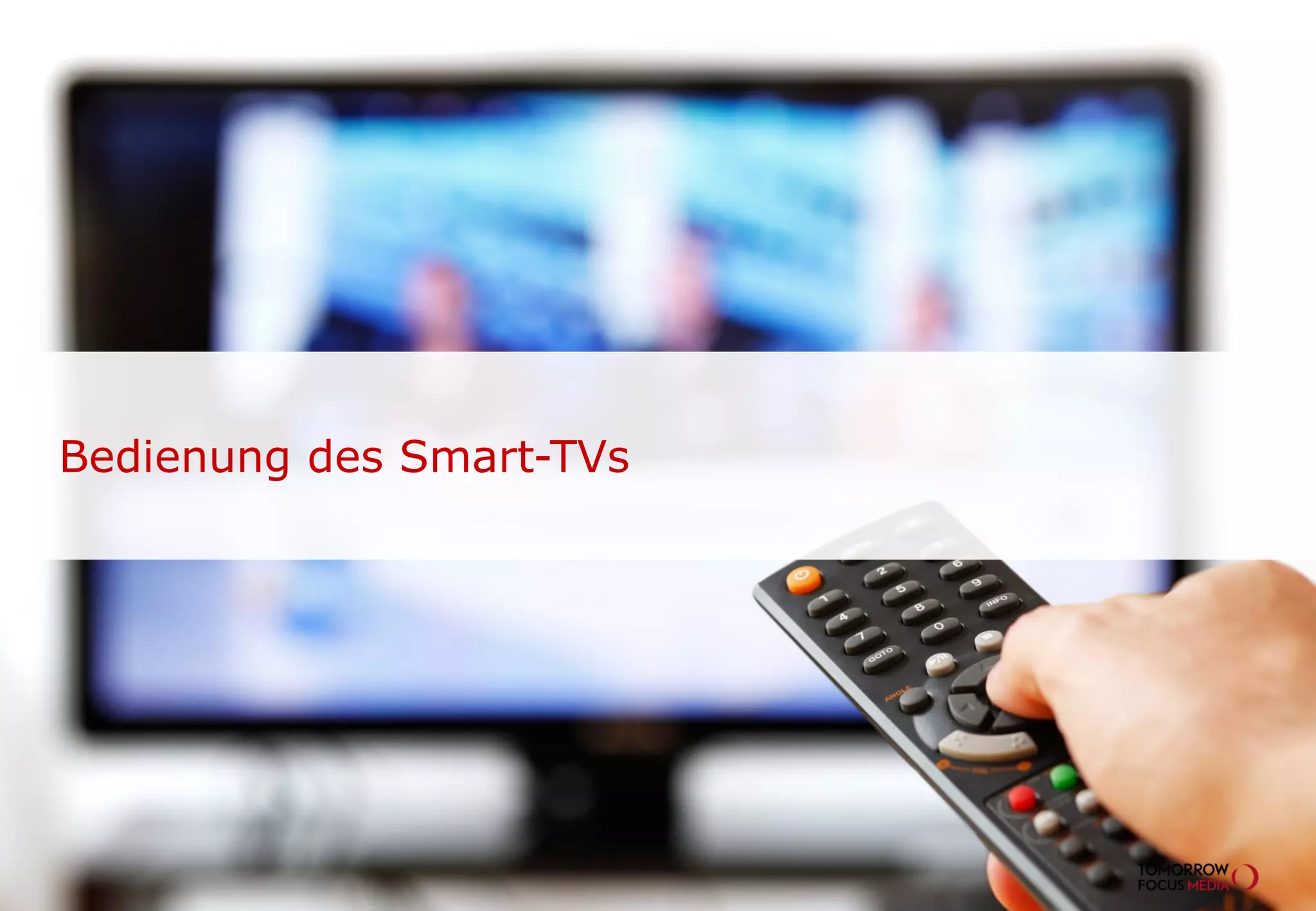 Bedienung des Smart-TVs
 