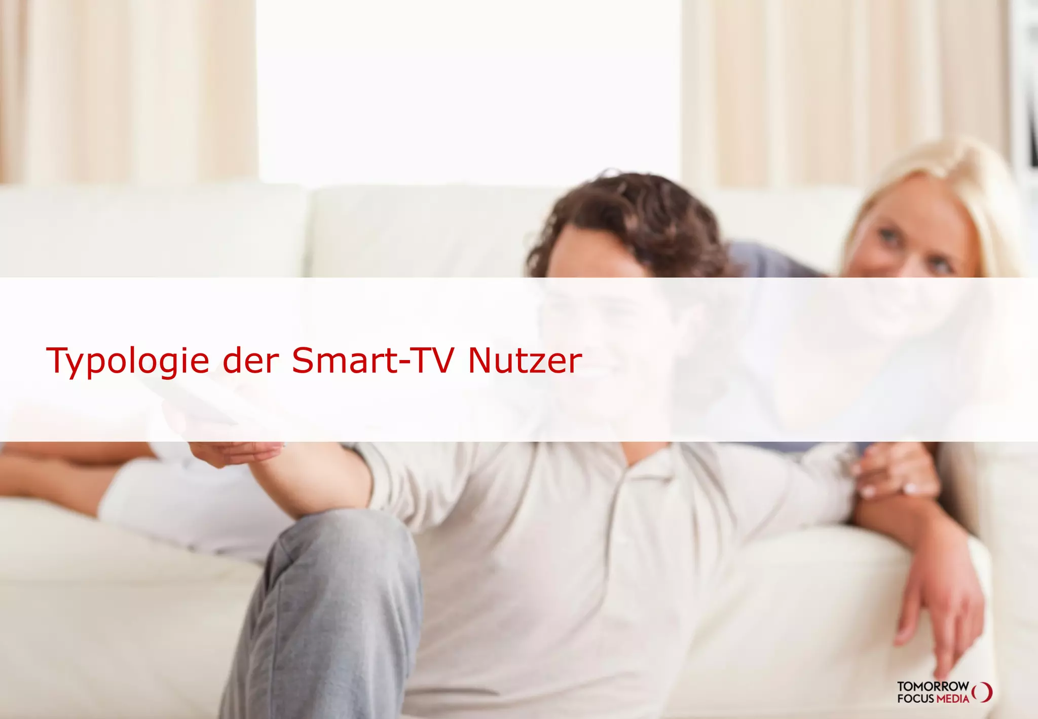 Typologie der Smart-TV Nutzer
 