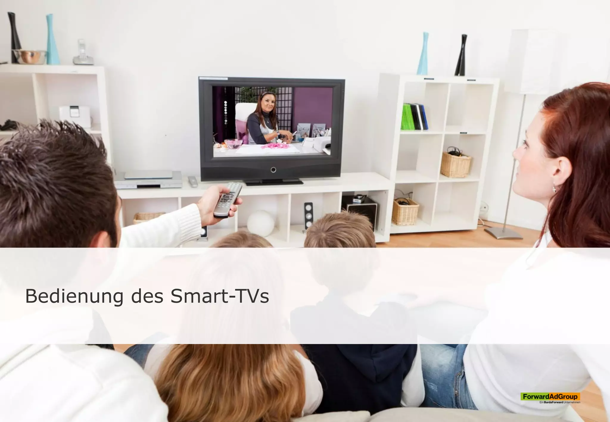 Bedienung des Smart-TVs
 