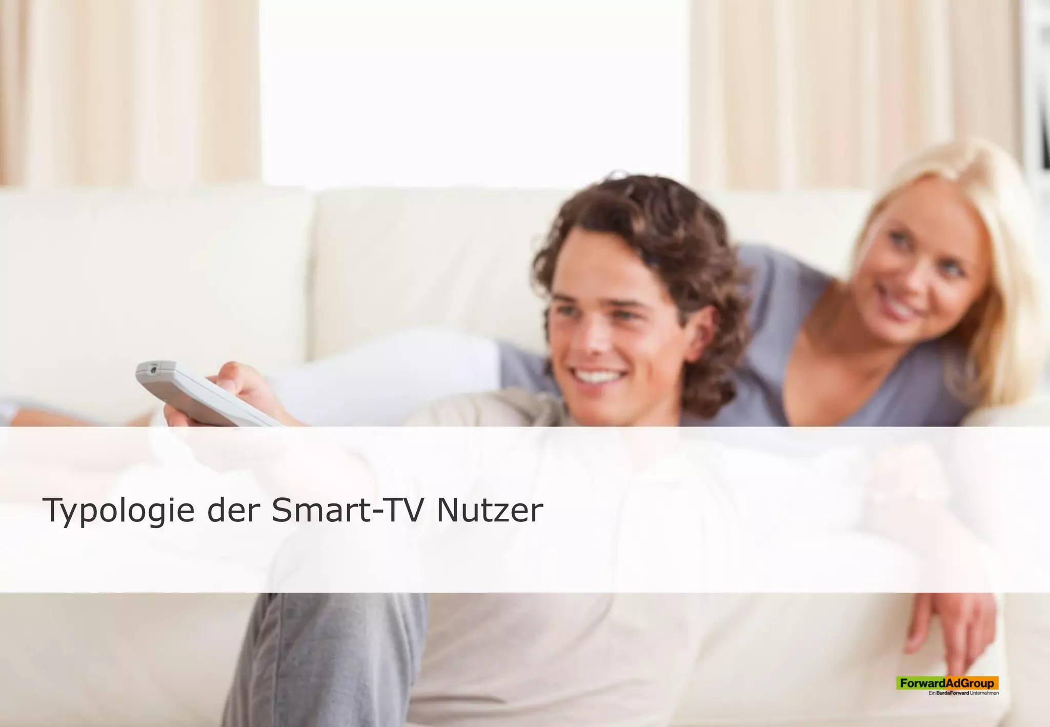 Typologie der Smart-TV Nutzer
 