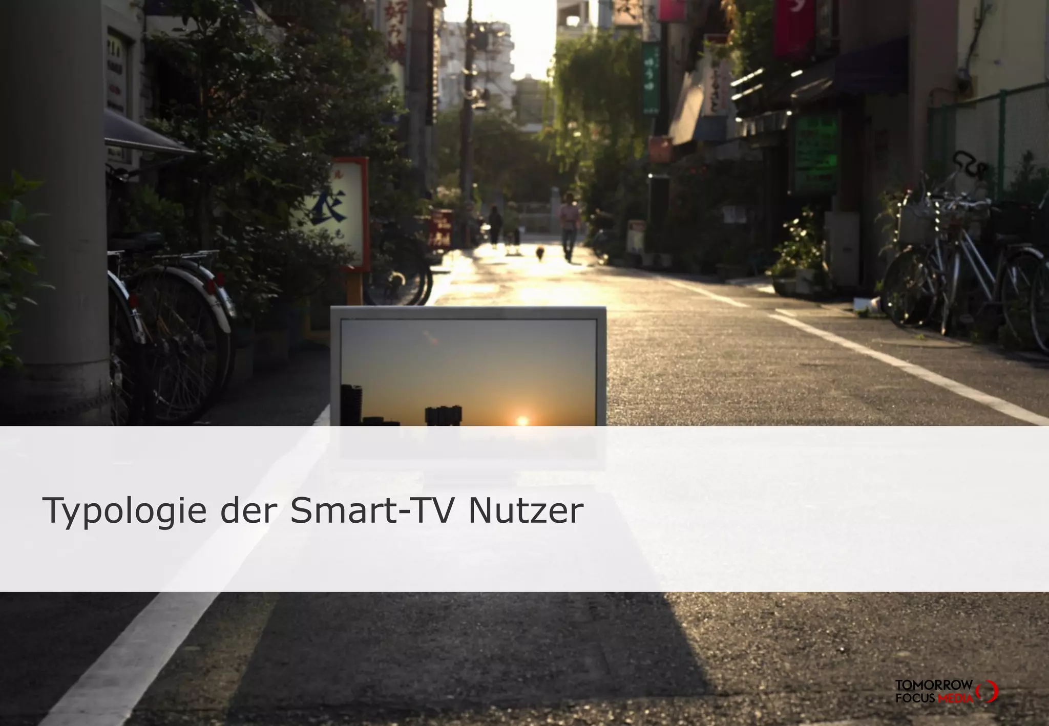 TOMORROW FOCUS Media l Mobile Effects 2014-ISeite 33
Typologie der Smart-TV Nutzer
 