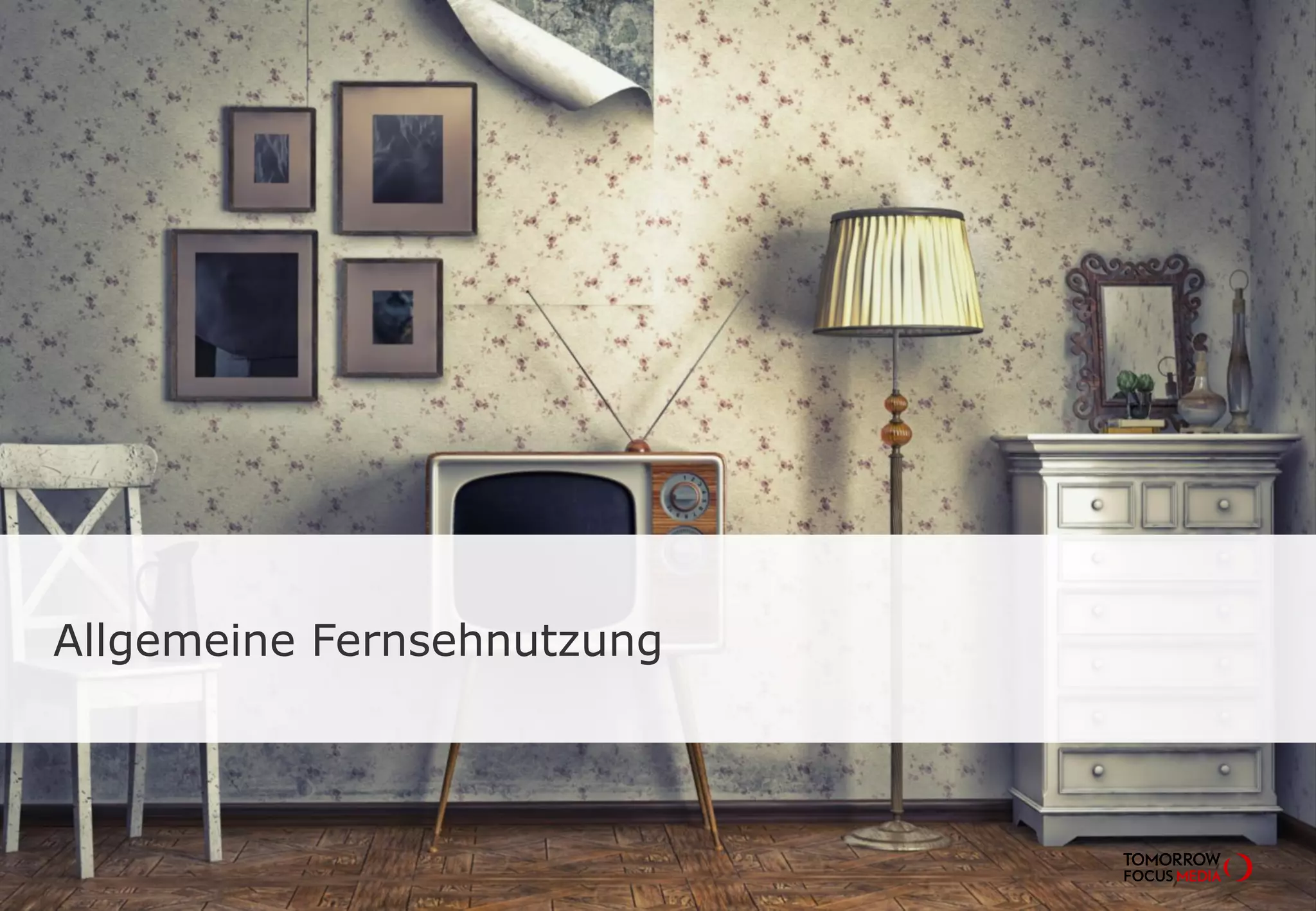 TOMORROW FOCUS Media l Mobile Effects 2014-ISeite 7
Allgemeine Fernsehnutzung
 