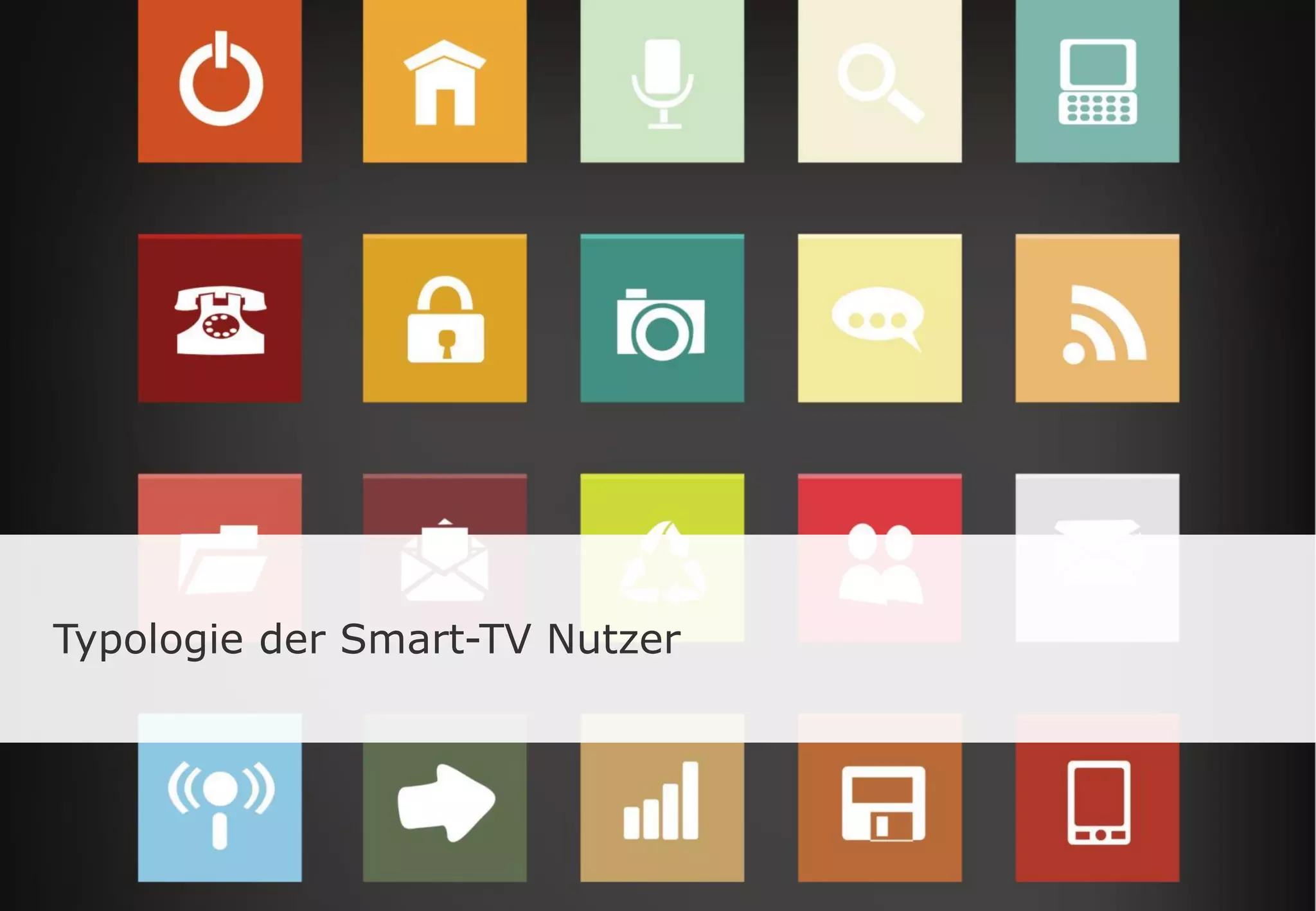 Typologie der Smart-TV Nutzer
 
