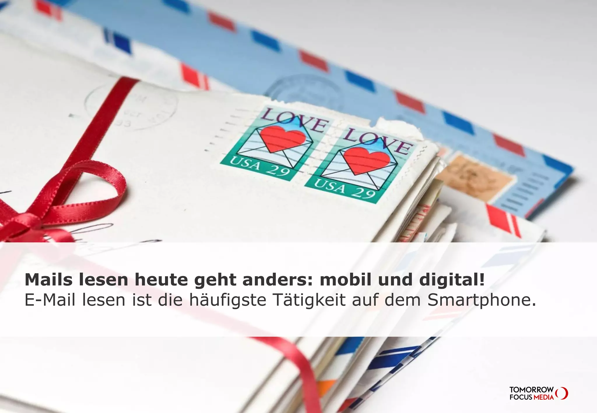 Mails lesen heute geht anders: mobil und digital!
E-Mail lesen ist die häufigste Tätigkeit auf dem Smartphone.
 