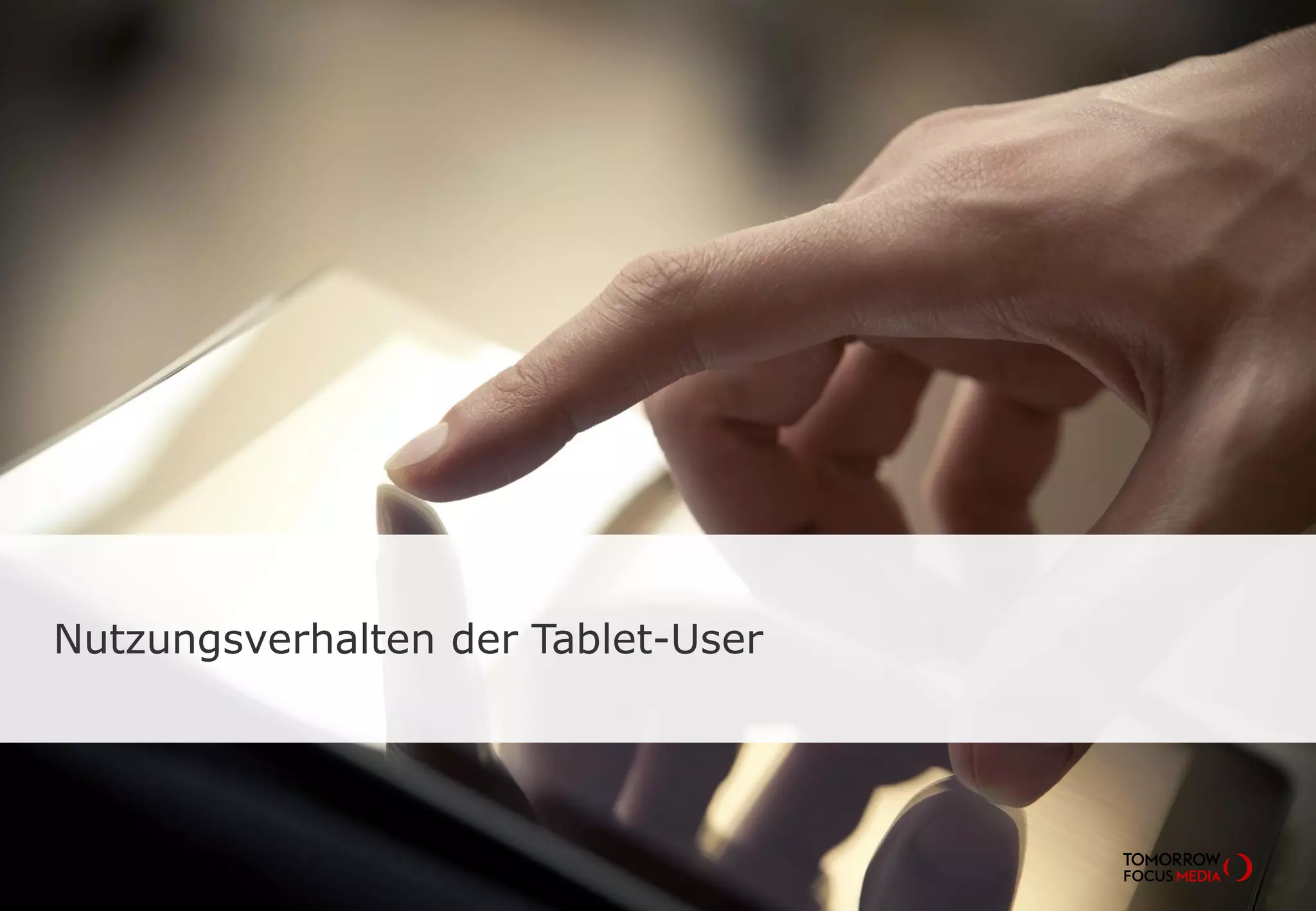 Nutzungsverhalten der Tablet-User
 