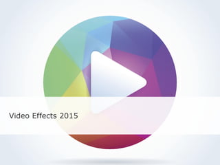 Video Effects 2015
 