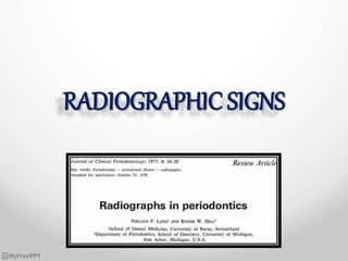 RADIOGRAPHIC SIGNS
 