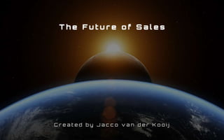 Ten Bold Statements about the Future of Sales