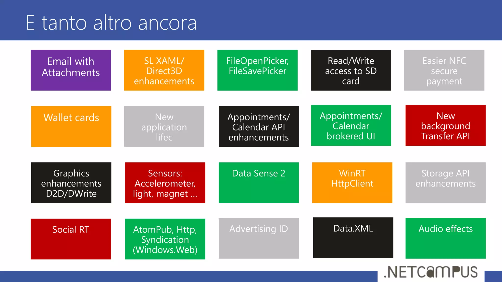 E tanto altro ancora
 