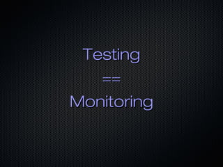 TestingTesting
====
MonitoringMonitoring
 