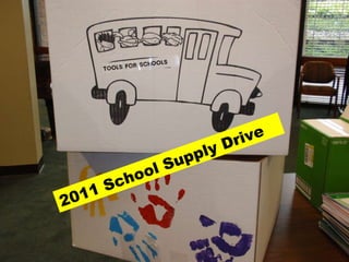 2011 School Supply Drive 