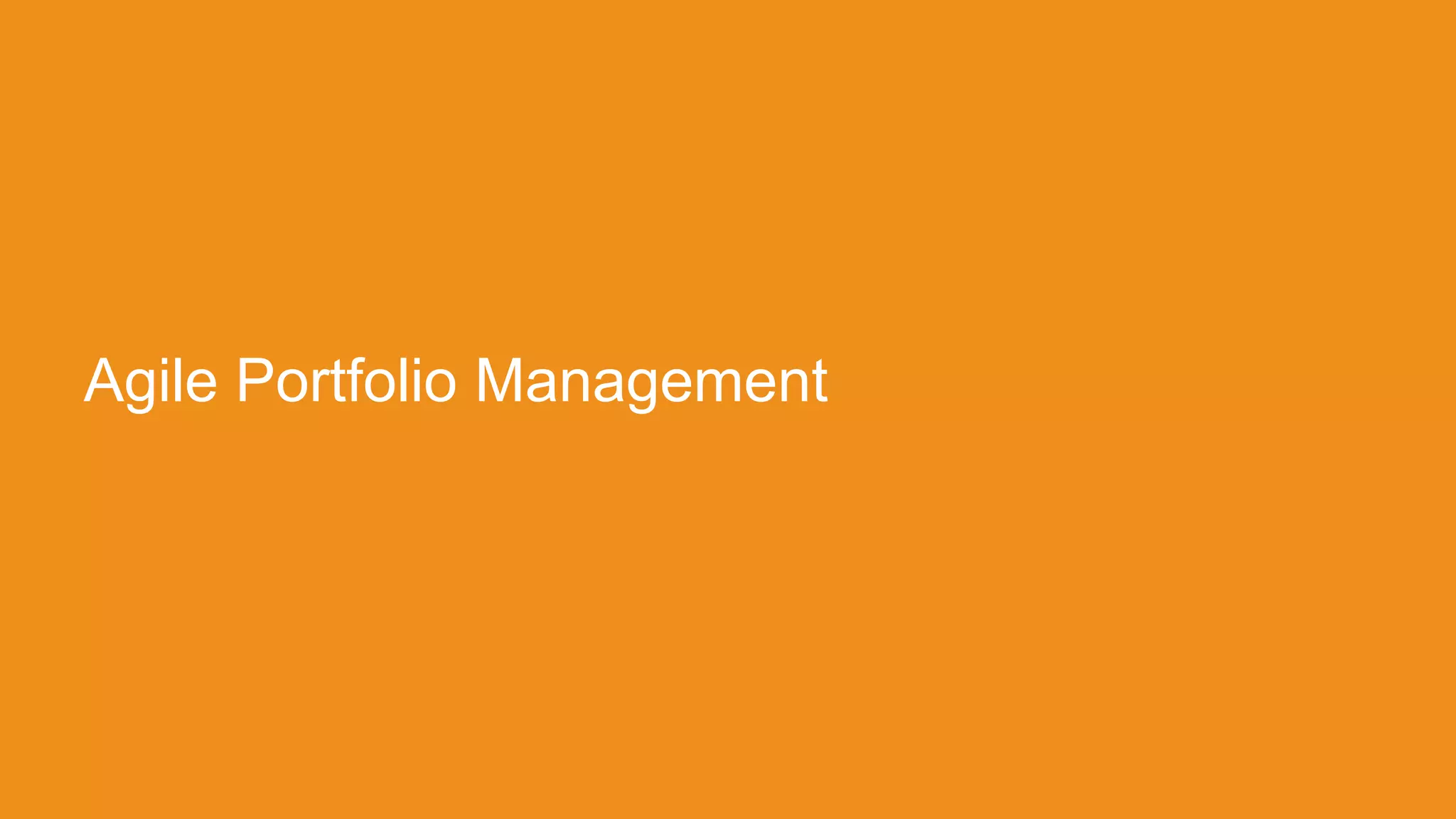 Agile Portfolio Management

 