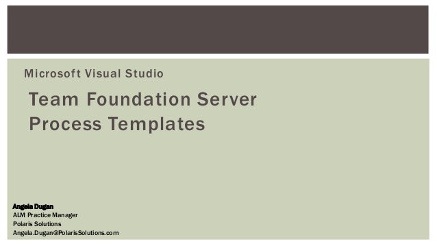 team foundation server process templates tfs 2013 process template overview team foundation server process templates tfs 2013 process template overview