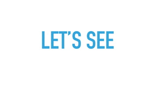 LET’S SEE