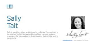 Sally
Tait
s.tait@aspenware.com || Senior Consultant || 303.798.5458
Sally is a problem solver and information collector. From optimizing
the way her kitchen is organized to modeling complex business
processes, she is compelled to design systems that simplify getting
things done.
 