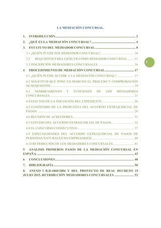 1
LA MEDIACIÓN CONCURSAL.
1. INTRODUCCIÓN....................................................................................