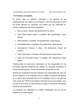 “Comercialización del producto deportivo en Lanzarote” Esther García Sánchez, 2012
1.4.2 Fuentes consultadas.
En primer lu...