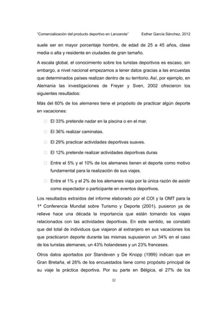 “Comercialización del producto deportivo en Lanzarote” Esther García Sánchez, 2012
suele ser en mayor porcentaje hombre, d...