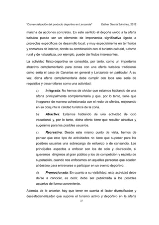 “Comercialización del producto deportivo en Lanzarote” Esther García Sánchez, 2012
marcha de acciones concretas. En este s...