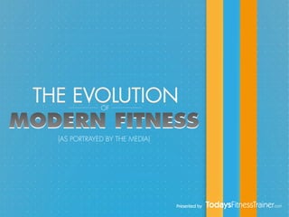 Evolution of Modern Fitness (version 2.0) | PDF