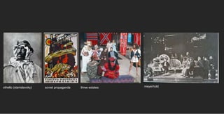 othello (stanislavsky) three estates meyerhold soviet propaganda 