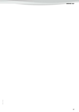 57
©AREALEDITORES
ANSWER KEY
 
