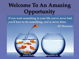 Welcome  To  An  Amazing    
Opportunity  	
 