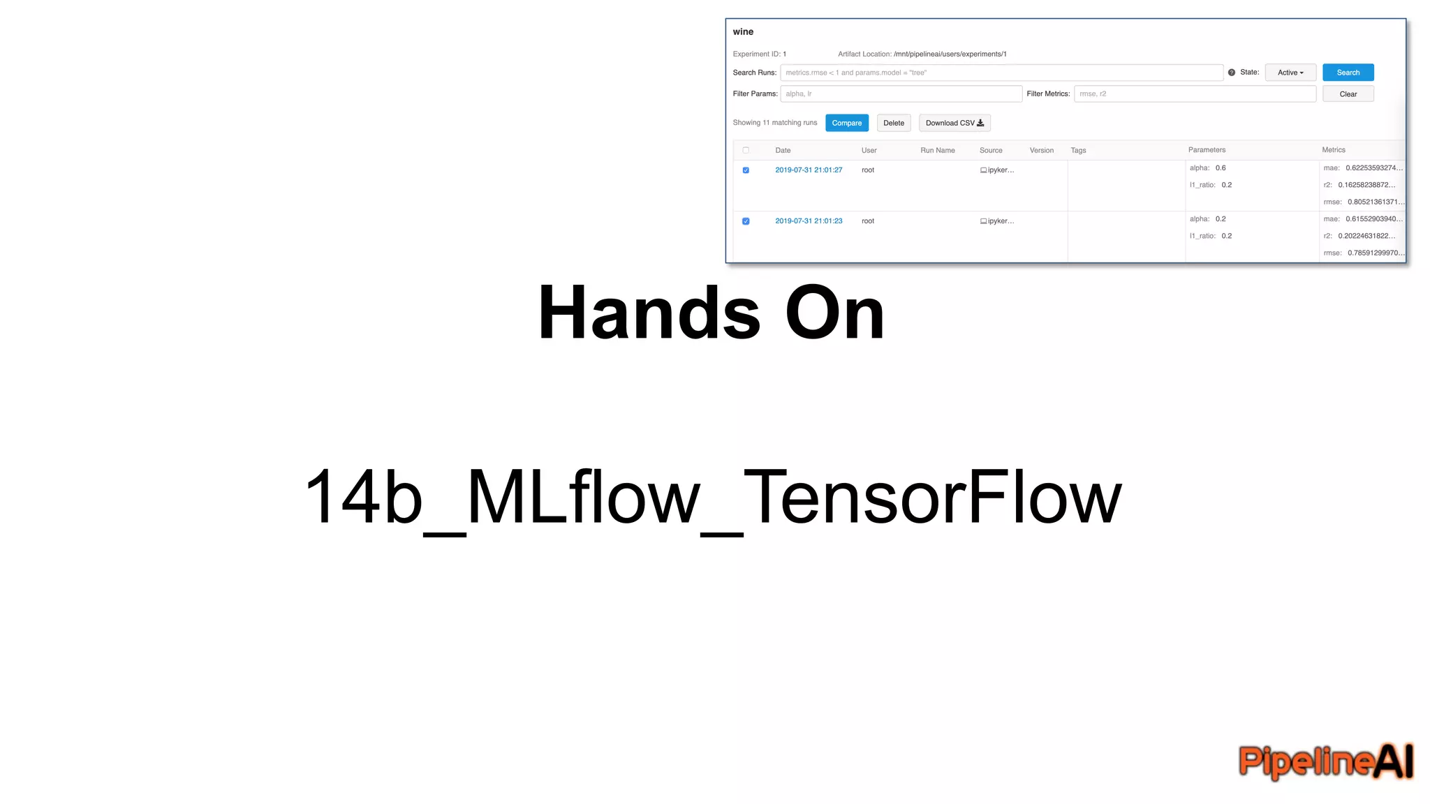 Hands On
14b_MLflow_TensorFlow
 