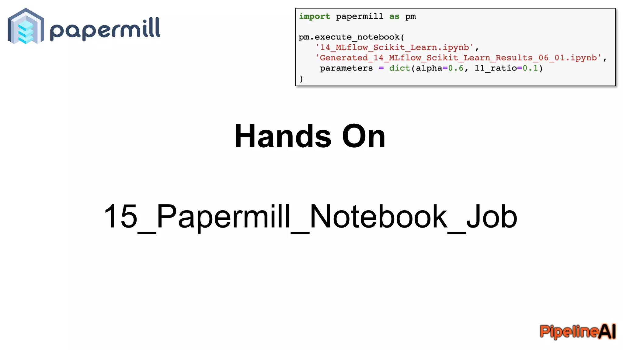 Hands On
15_Papermill_Notebook_Job
 