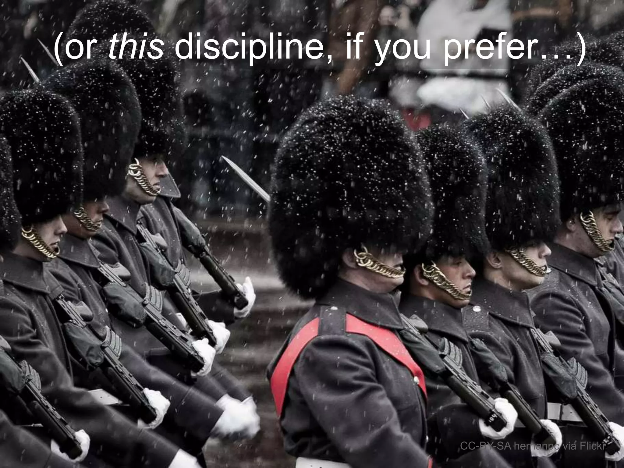 CC-BY-SA hernanpc via Flickr
(or this discipline, if you prefer…)
 