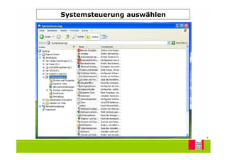 Systemsteuerung auswählen




                            4
 