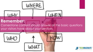How to create cornerstone content that drives traffic to your website ...
