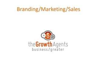 Branding/Marketing/Sales
 