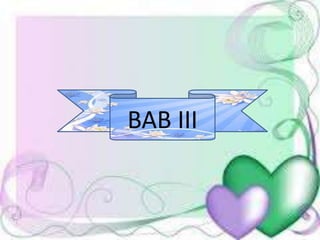 BAB III
 
