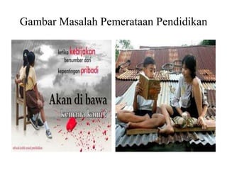 Gambar Masalah Pemerataan Pendidikan
 