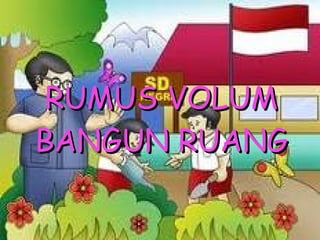 RUMUS VOLUM BANGUN RUANG 