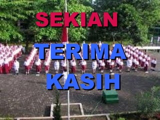 SEKIAN  TERIMA KASIH 