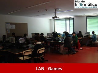 LAN - Games
 