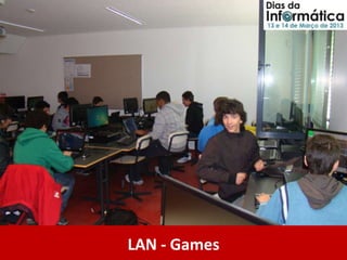LAN - Games
 