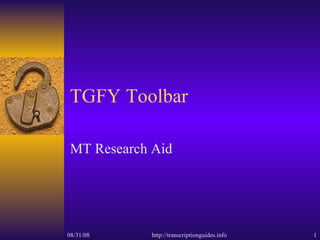 TGFY Toolbar MT Research Aid 
