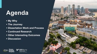 Agenda
 My Why
 The Journey
 Dissertation Work and Process
 Continued Research
 Other Interesting Outcomes
 Discussion
2
 