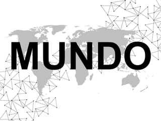 MUNDO 
 