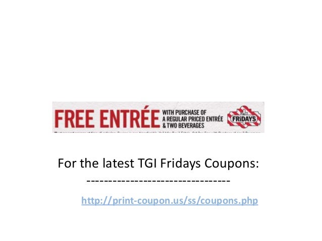 Main Dishes You have landed on the page for TGI Friday’s menu prices! T.G.I. Friday’s is a casual dining restaurant chain famous for its legendary selection of drinks and authentic food items.