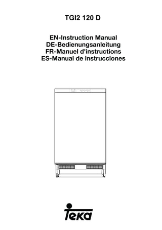 EN-Instruction Manual
DE-Bedienungsanleitung
FR-Manuel d'instructions
ES-Manual de instrucciones
TGI2 120 D
 