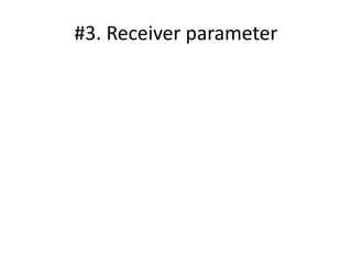 #3. Receiver parameter
 