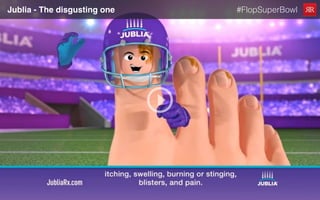 Jublia - The disgusting one #FlopSuperBowl
 