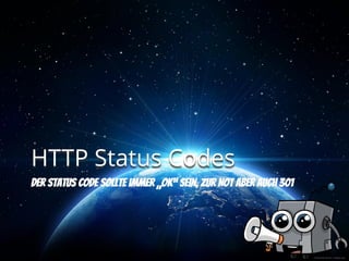 © Romolo Tavani - Fotolia.com
HTTP Status Codes
 