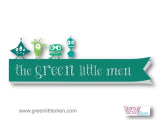 www.greenlittlemen.com 
 