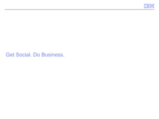 Get Social. Do Business.  