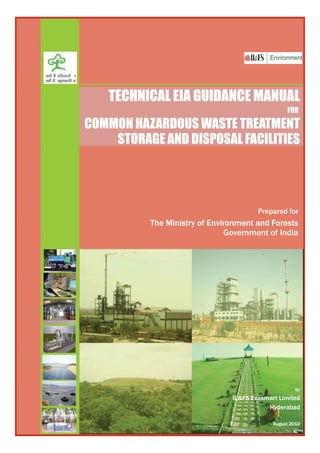 FOR

COMMON HAZARDOUS WASTE TREATMENT
STORAGE AND DISPOSAL FACILITIES

Prepared for

Government of India

 